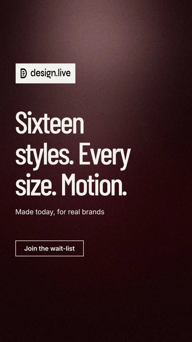 Instagram story for design.live: "Sixteen styles. Every size. Motion." Dark deco style, announce layout, dark palette in red, black, grey.