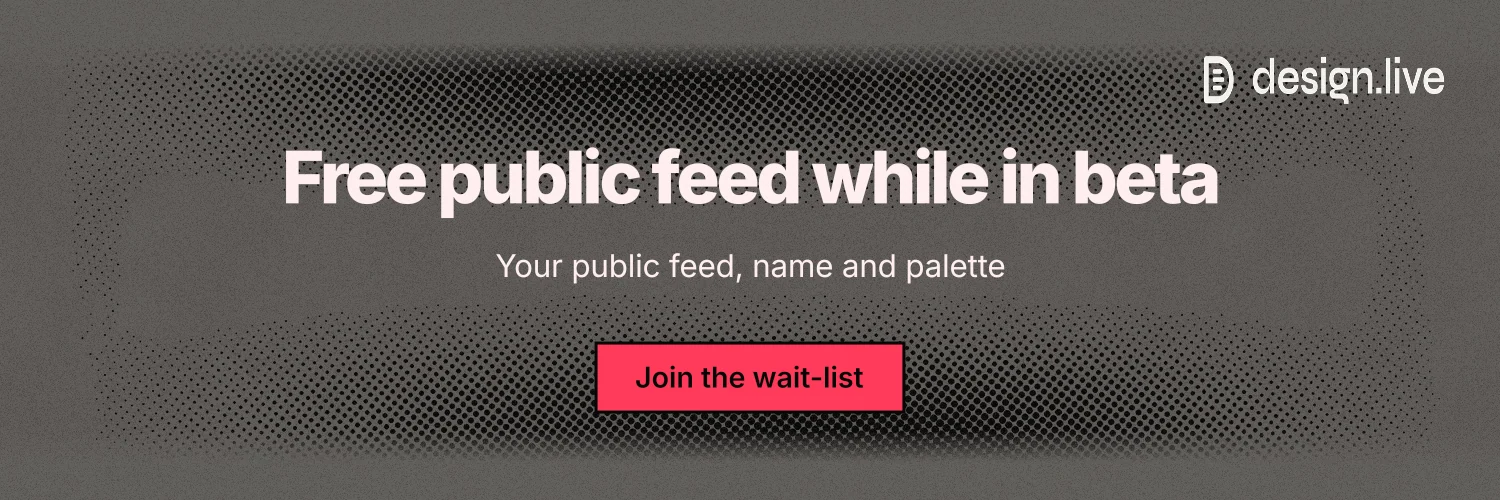 X header for design.live: "Free public feed while in beta". Ink sticker style, centred layout, dark palette in grey, black.
