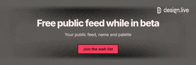 X header for design.live: "Free public feed while in beta". Ink sticker style, centred layout, dark palette in grey, black.