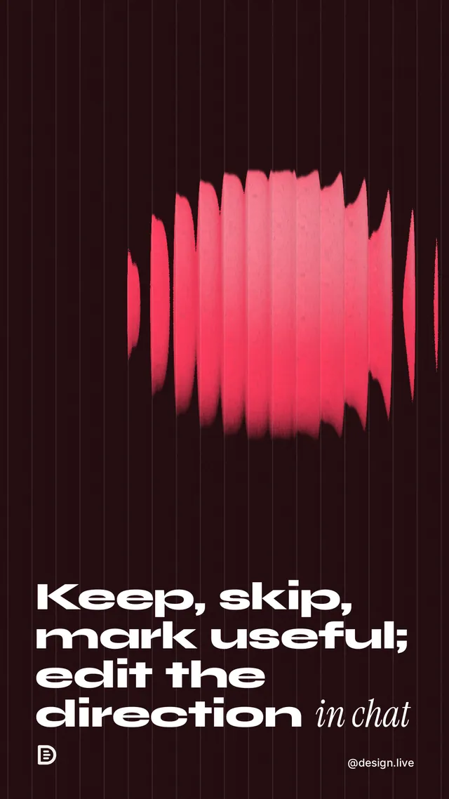 Instagram story for design.live: "Keep, skip, mark useful; edit the direction in chat". Auto 9x16 style, technique:shader field layout, dark palette in black, red.