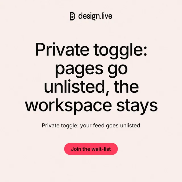 Instagram post for design.live: "Private toggle: pages go unlisted, the workspace stays". Data card style, centred layout, light palette in white, grey.