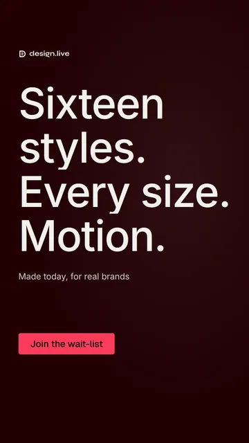 Video for design.live: "Sixteen styles. Every size. Motion.". Doc motion loop, 8.0 s, dark palette.