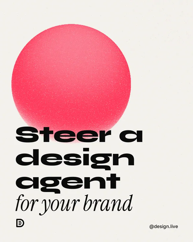 Instagram portrait post for design.live: "Steer a design agent for your brand." Auto 4x5 style, technique:shader field layout, light palette in white, red.