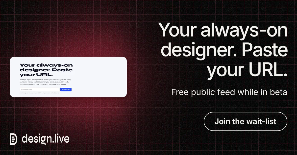 Social ad for design.live: "Your always-on designer. Paste your URL." Phosphor atlas style, right layout, dark palette in black, red, white.