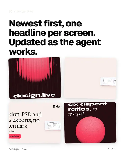 Carousel for design.live: "Newest first, one headline per screen. Updated as the agent works.". Collection carousel, 8 slides, light palette.