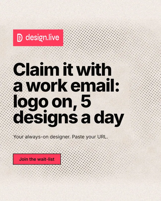 Instagram portrait post for design.live: "Claim it with a work email: logo on, 5 designs a day". Ink sticker style, announce layout, light palette in orange, grey.