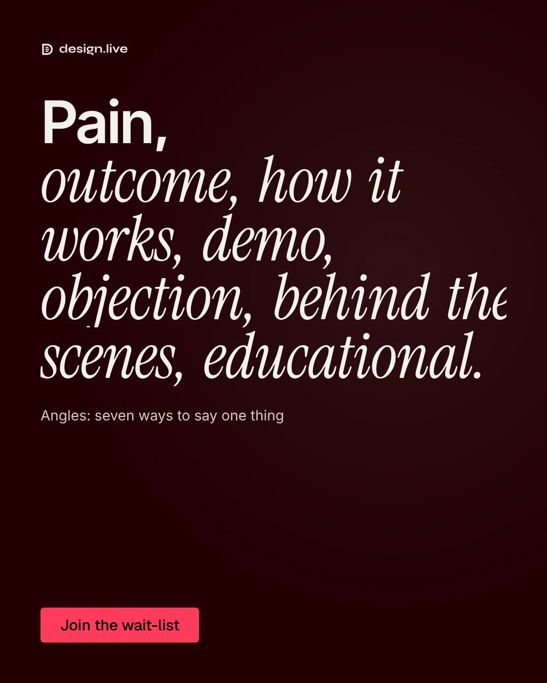 Video for design.live: "Pain, outcome, how it works, demo, objection, behind the scenes, educational.". Doc motion loop, 7.0 s, dark palette.