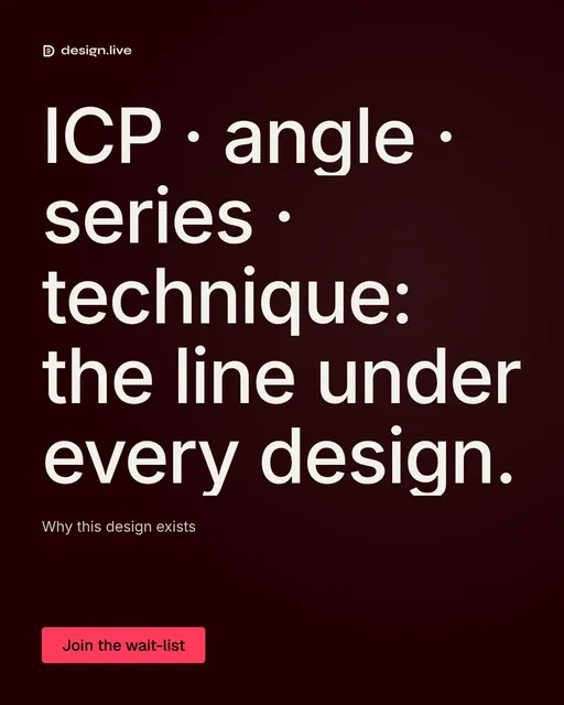 Video for design.live: "ICP · angle · series · technique: the line under every design.". Doc motion loop, 7.0 s, dark palette.