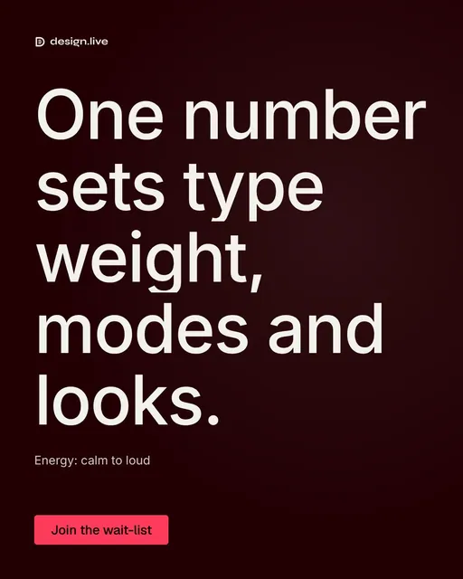 Video for design.live: "One number sets type weight, modes and looks.". Doc motion loop, 8.0 s, dark palette.