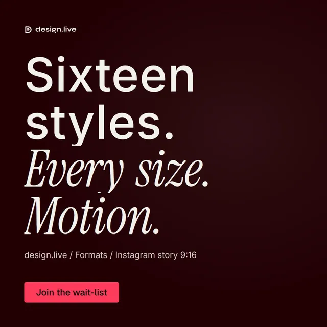 Video for design.live: "Sixteen styles. Every size. Motion.". Doc motion loop, 7.0 s, dark palette.
