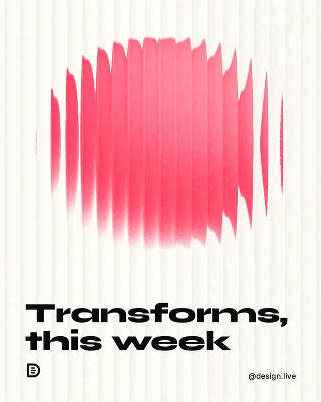 Instagram portrait post for design.live: "Transforms, this week". Auto 4x5 style, technique:shader field layout, light palette in white, red.