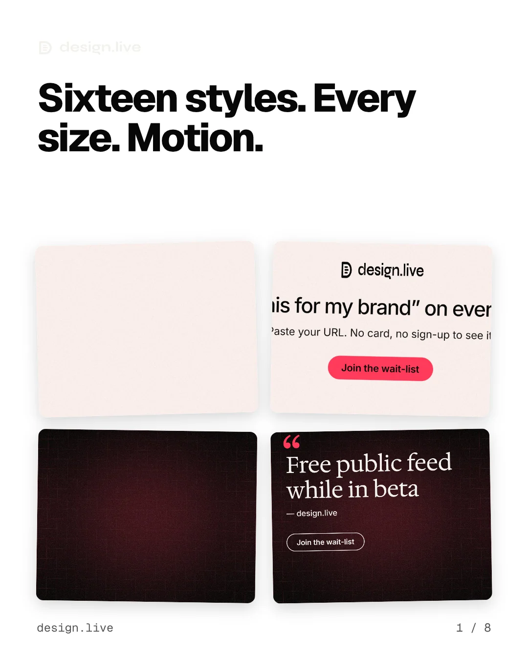 Carousel for design.live: "Sixteen styles. Every size. Motion.". Collection carousel, 8 slides, light palette.