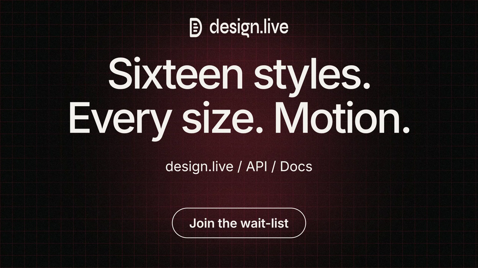 Landscape graphic for design.live: "Sixteen styles. Every size. Motion." Phosphor atlas style, centred layout, dark palette in black, grey.
