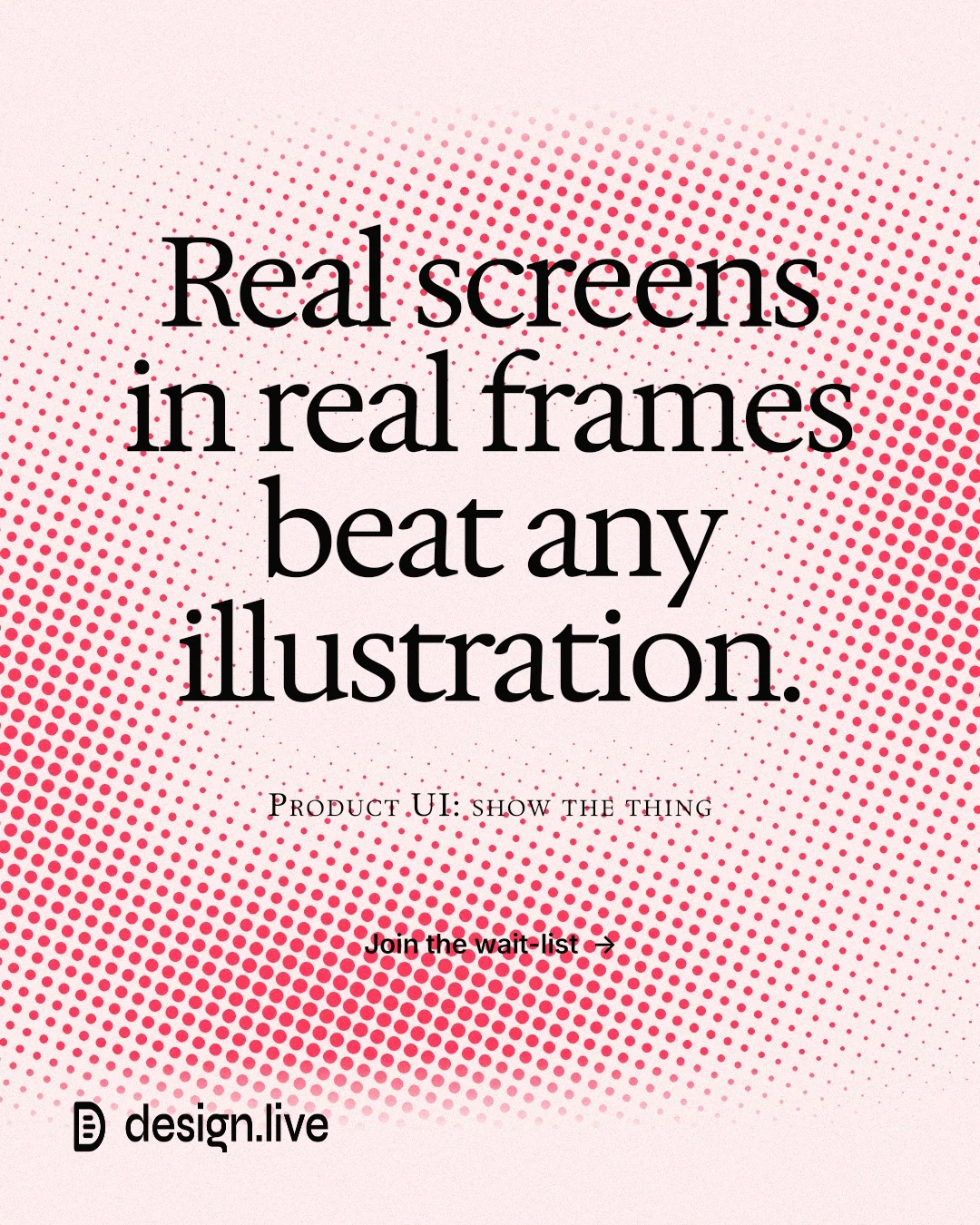 Instagram portrait post for design.live: "Real screens in real frames beat any illustration." Swiss style, smallcaps layout, light palette in red, white.