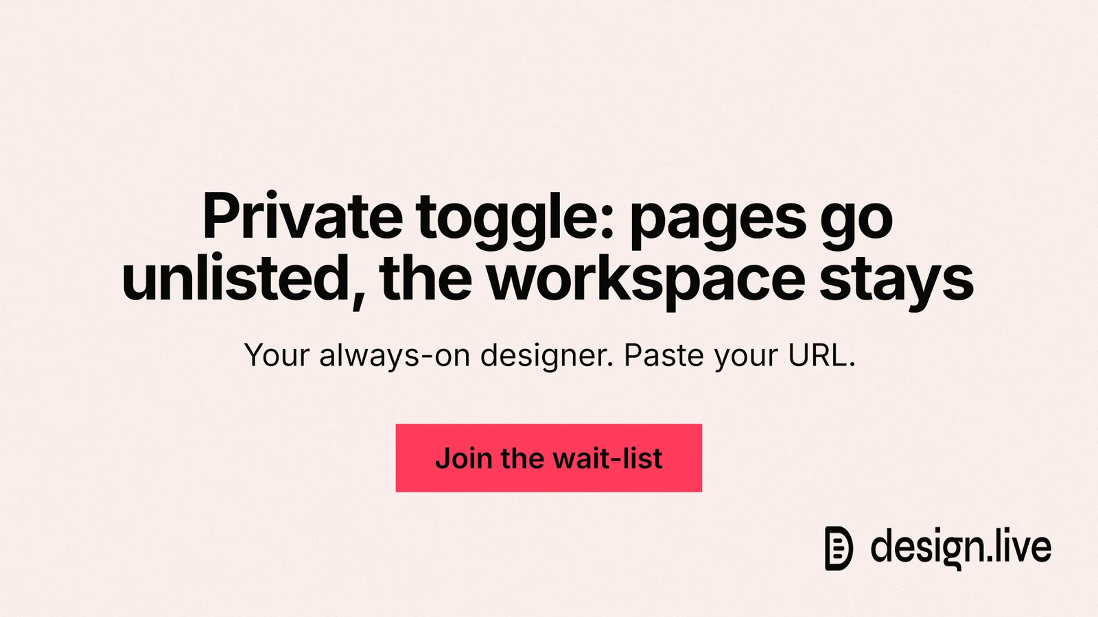 Landscape graphic for design.live: "Private toggle: pages go unlisted, the workspace stays". Swiss style, centred layout, light palette in white, red.