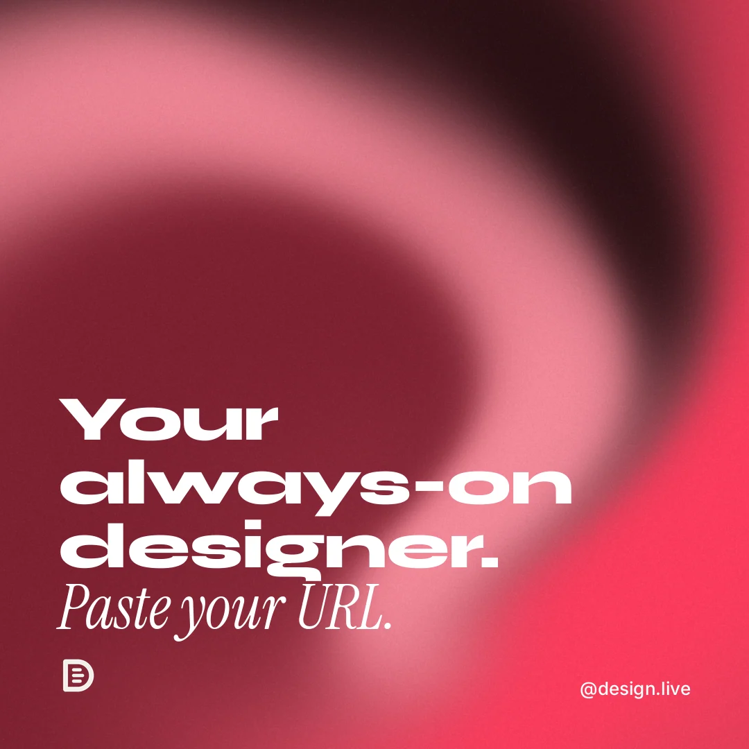 Instagram post for design.live: "Your always-on designer. Paste your URL." Auto 1x1 style, technique:shader field layout, dark palette in red.