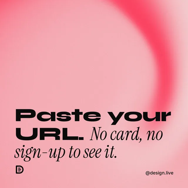Instagram post for design.live: "Paste your URL. No card, no sign-up to see it." Auto 1x1 style, technique:shader field layout, light palette in red.