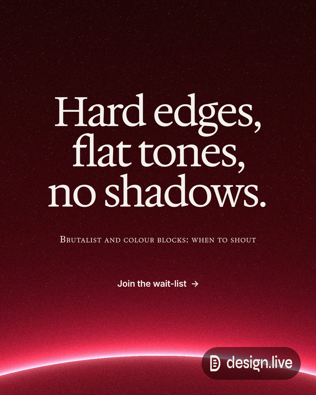 Instagram portrait post for design.live: "Hard edges, flat tones, no shadows." Swiss style, smallcaps layout, dark palette in red, black.