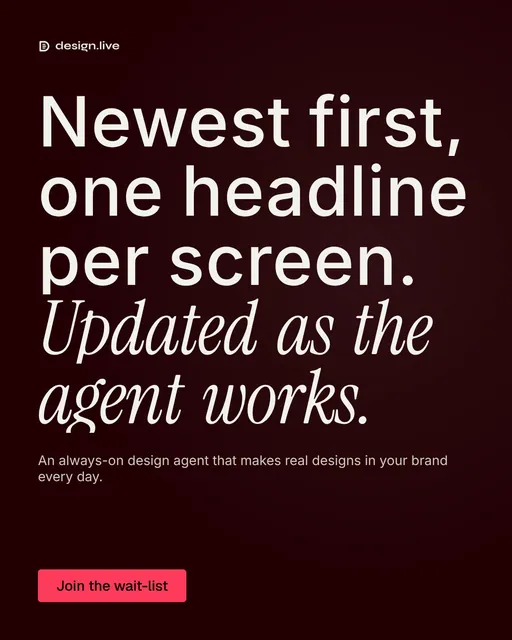 Video for design.live: "Newest first, one headline per screen. Updated as the agent works.". Doc motion loop, 7.0 s, dark palette.