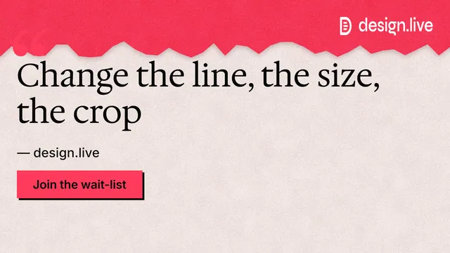 Landscape graphic for design.live: "Change the line, the size, the crop". Paper trio style, quote layout, light palette in orange, red, grey.