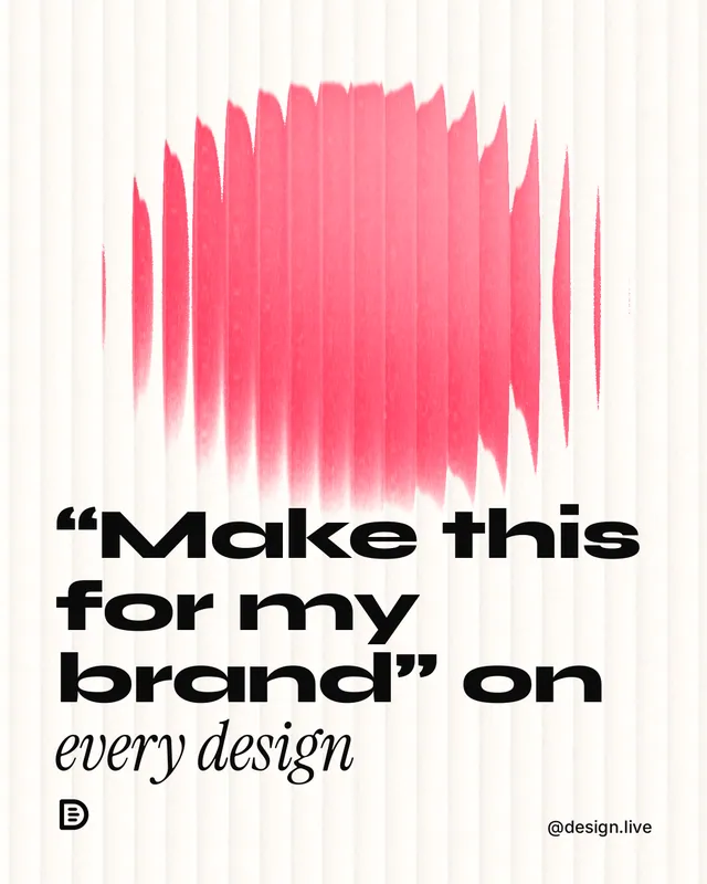 Instagram portrait post for design.live: "“Make this for my brand” on every design". Auto 4x5 style, technique:shader field layout, light palette in white, red.