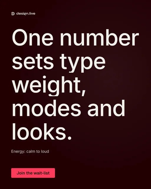 Video for design.live: "One number sets type weight, modes and looks.". Doc motion loop, 7.0 s, dark palette.