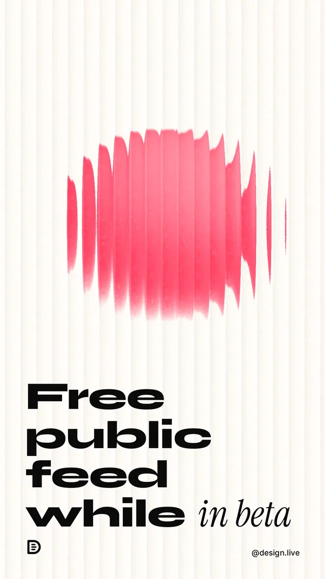 Instagram story for design.live: "Free public feed while in beta". Auto 9x16 style, technique:shader field layout, light palette in white, red.