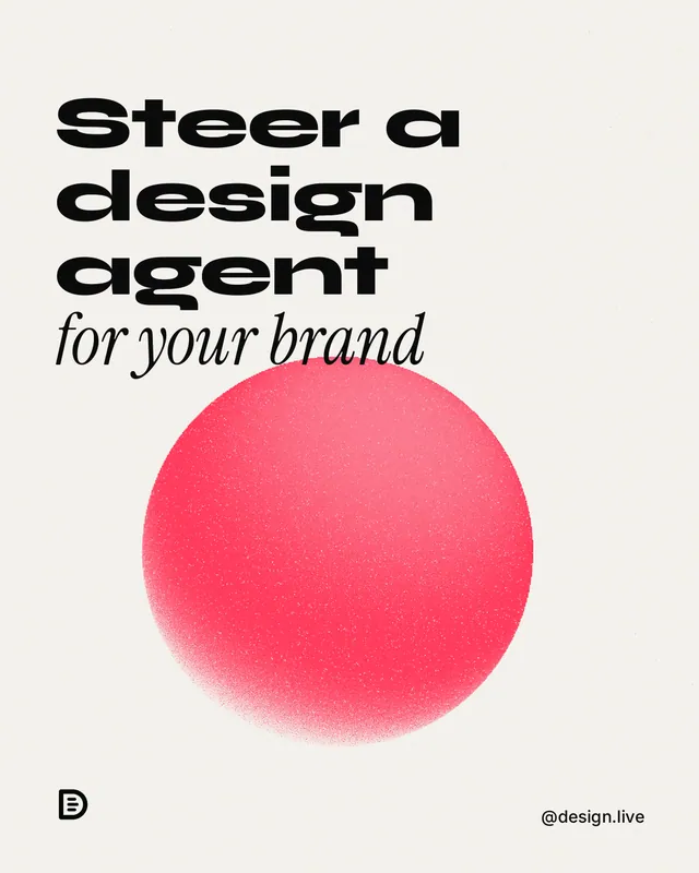 Instagram portrait post for design.live: "Steer a design agent for your brand." Auto 4x5 style, technique:shader field layout, light palette in white, red.