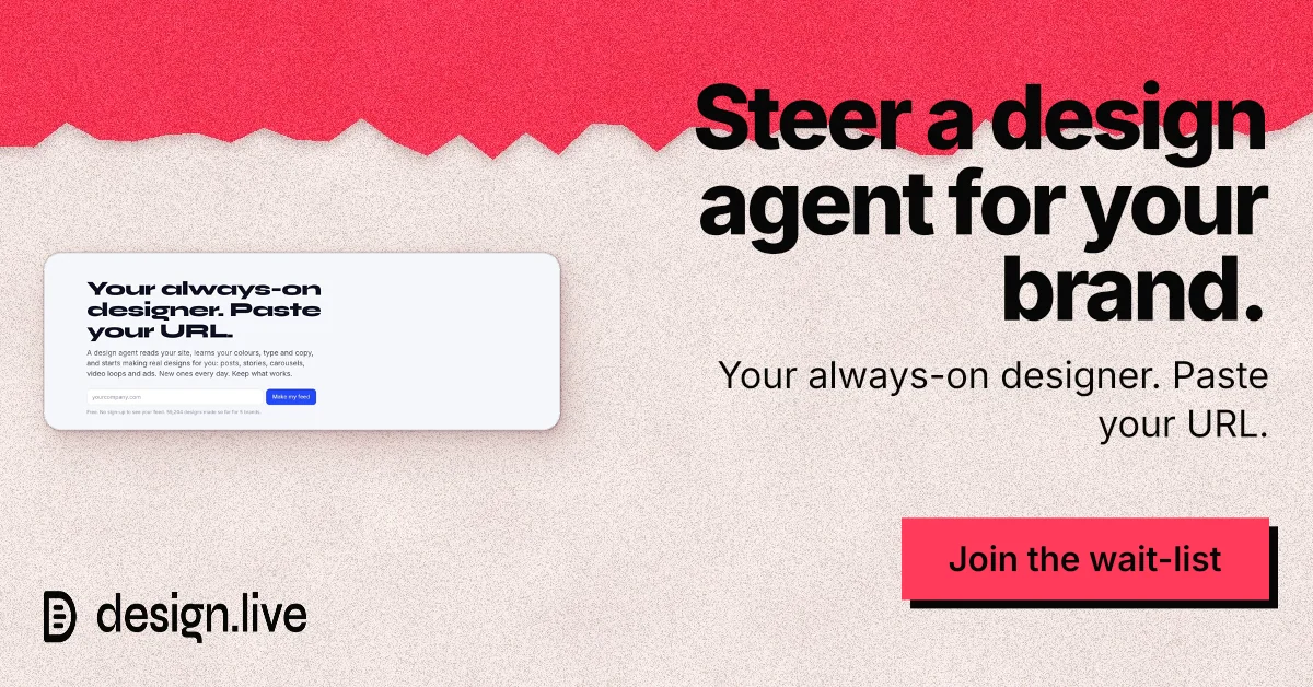 Social ad for design.live: "Steer a design agent for your brand." Paper trio style, right layout, light palette in orange, red, white.