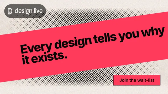 Landscape graphic for design.live: "Every design tells you why it exists." Ink sticker style, diagonal layout, light palette in red, orange, grey.