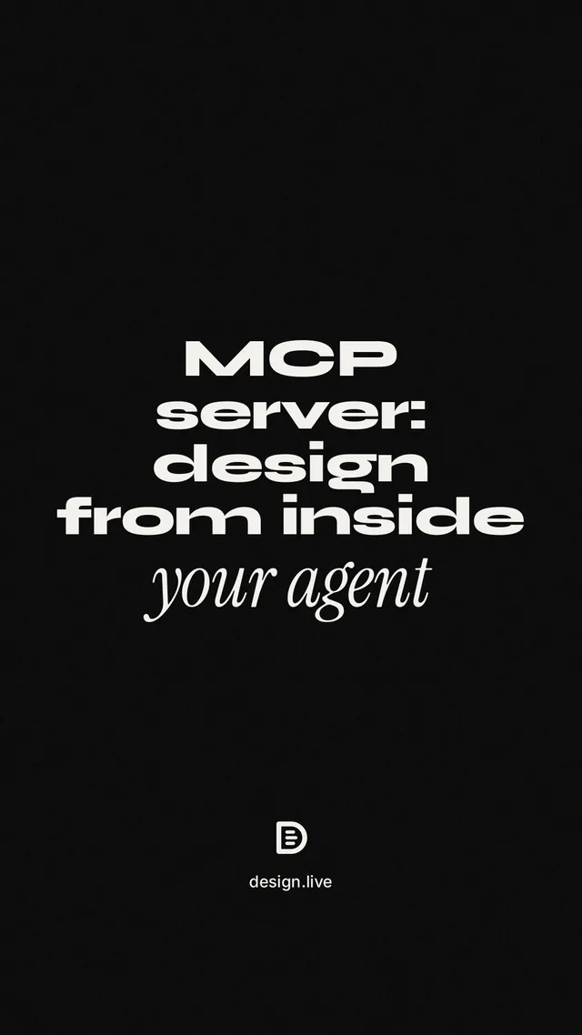 Instagram story for design.live: "MCP server: design from inside your agent". Poster style, technique:mixed type lockup layout, dark palette in black, grey.