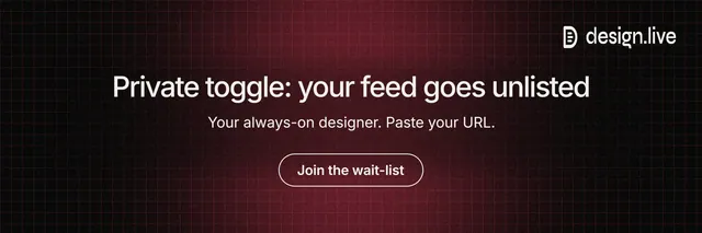 X header for design.live: "Private toggle: your feed goes unlisted". Phosphor atlas style, centred layout, dark palette in black, red, grey.