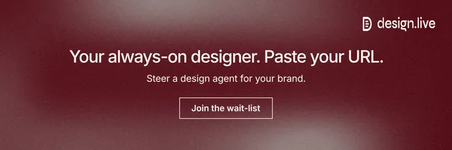 X header for design.live: "Your always-on designer. Paste your URL." Cyanotype style, centred layout, dark palette in red, grey.