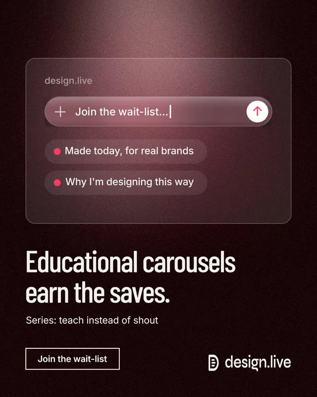 Instagram portrait post for design.live: "Educational carousels earn the saves." Dark deco style, bottom layout, dark palette in red, black, grey.
