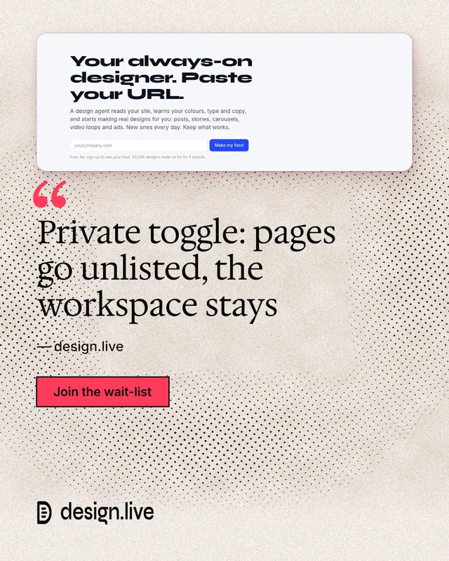 Instagram portrait post for design.live: "Private toggle: pages go unlisted, the workspace stays". Ink sticker style, quote layout, light palette in orange, white, grey.