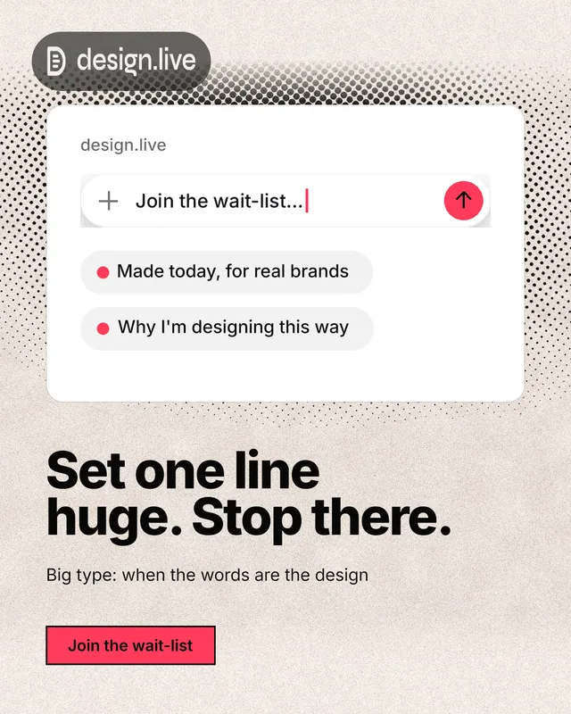 Instagram portrait post for design.live: "Set one line huge. Stop there." Ink sticker style, bottom layout, light palette in orange, white, grey.