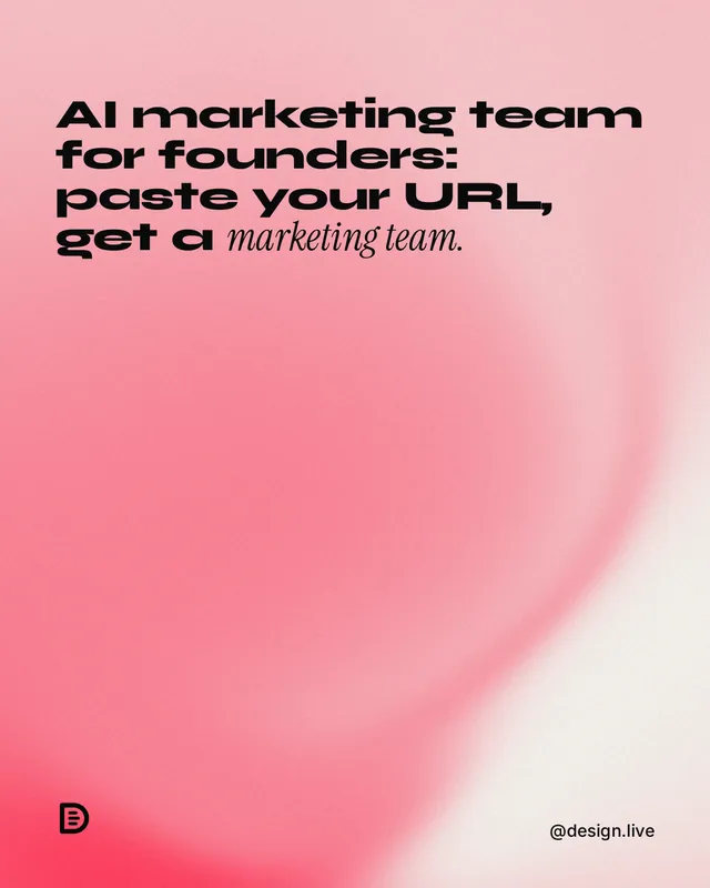 Instagram portrait post for design.live: "AI marketing team for founders: paste your URL, get a marketing team." Auto 4x5 style, technique:shader field layout, light palette in red.