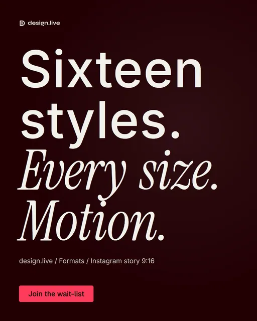 Video for design.live: "Sixteen styles. Every size. Motion.". Doc motion loop, 6.0 s, dark palette.