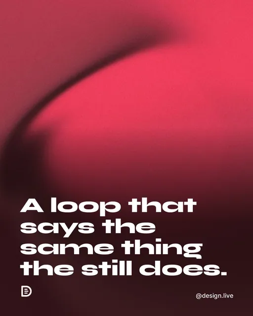 Video for design.live: "A loop that says the same thing the still does.". Shader loop, 6.0 s, dark palette.