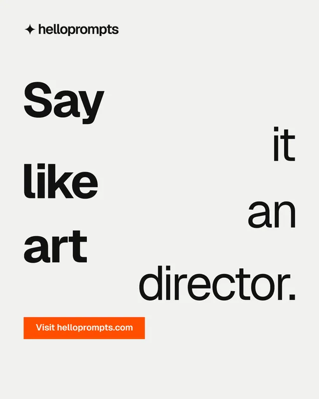Instagram portrait post for HelloPrompts: "Say it like an art director.". Swiss style, stacked layout, light palette in white, orange.