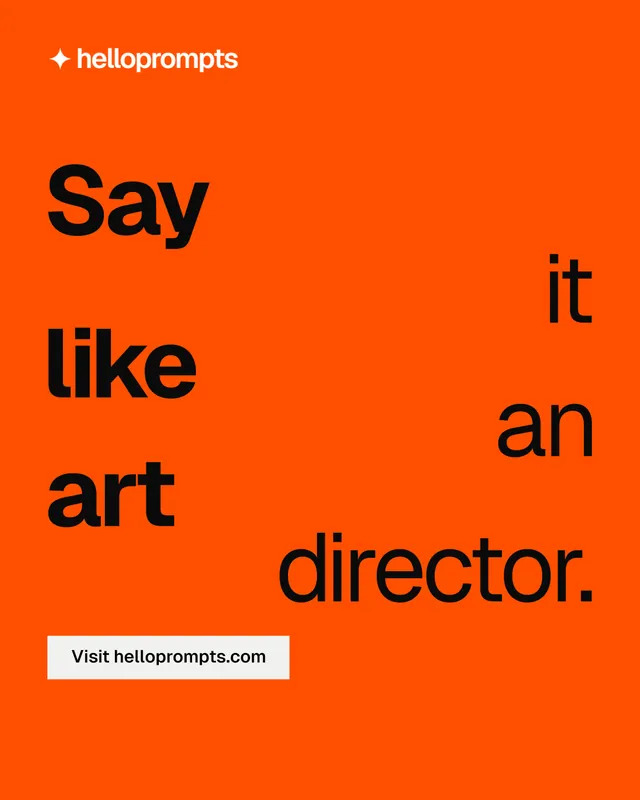 Instagram portrait post for HelloPrompts: "Say it like an art director." Swiss style, stacked layout, dark palette in orange.
