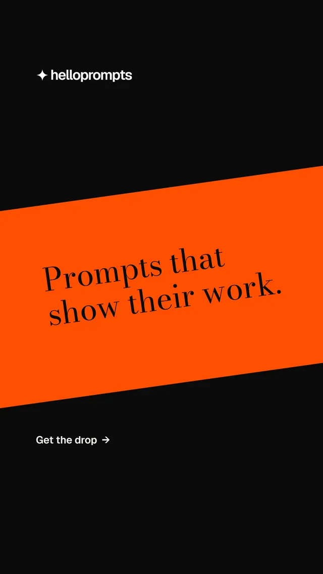 Instagram story for HelloPrompts: "Prompts that show their work." Minimal luxury style, diagonal layout, dark palette in black, orange.