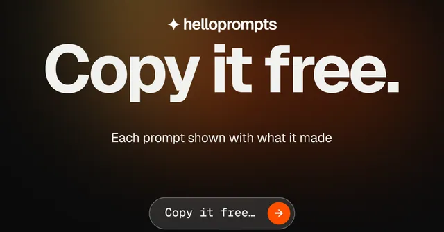 Social ad for HelloPrompts: "Copy it free." Agentic glass style, centred layout, dark palette in orange, black, grey.