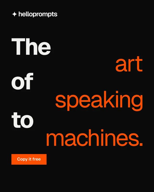 Instagram portrait post for HelloPrompts: "The art of speaking to machines." Swiss style, stacked layout, dark palette in black, orange.