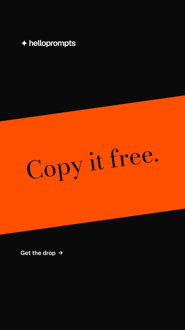 Instagram story for HelloPrompts: "Copy it free." Minimal luxury style, diagonal layout, dark palette in black, orange.