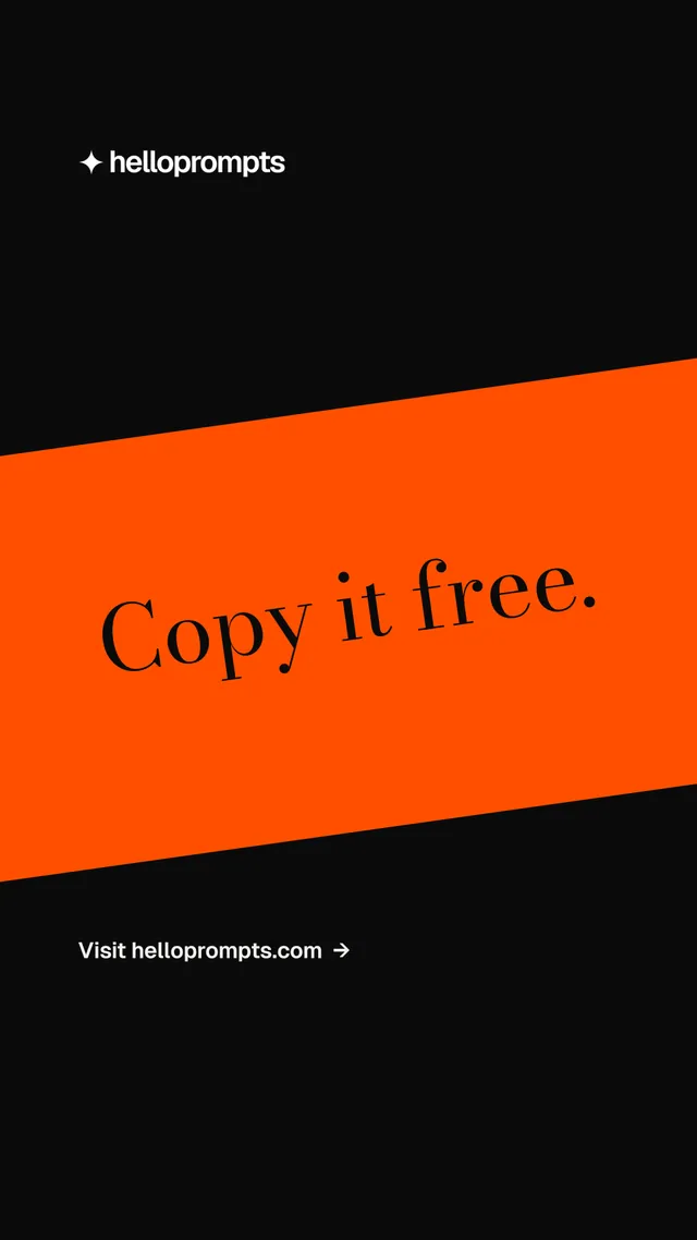 Instagram story for HelloPrompts: "Copy it free." Minimal luxury style, diagonal layout, dark palette in black, orange.