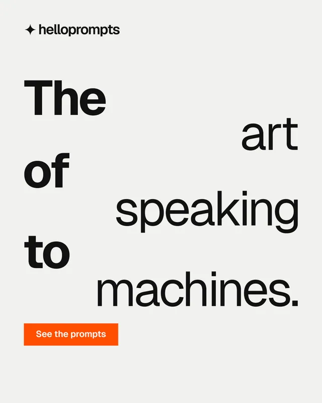 Instagram portrait post for HelloPrompts: "The art of speaking to machines." Swiss style, stacked layout, light palette in white, grey.