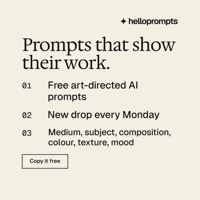 Instagram post for HelloPrompts: "Prompts that show their work." Editorial style, numbered layout, light palette in white, grey, yellow.