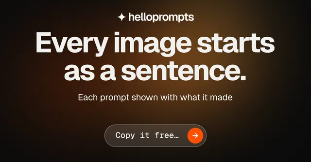 Social ad for HelloPrompts: "Every image starts as a sentence." Agentic glass style, centred layout, dark palette in black, orange, grey.