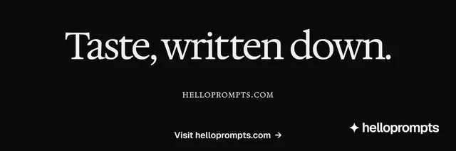 X header for HelloPrompts: "Taste, written down." Swiss style, smallcaps layout, dark palette in black.